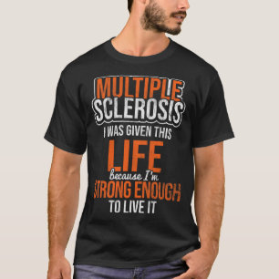 Multiple Sclerose Life Sterk genoeg MS Awareness T-shirt