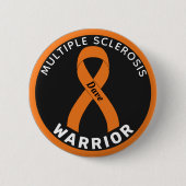 Multiple Sclerose Warrior Ribbon Black Button (Voorkant)