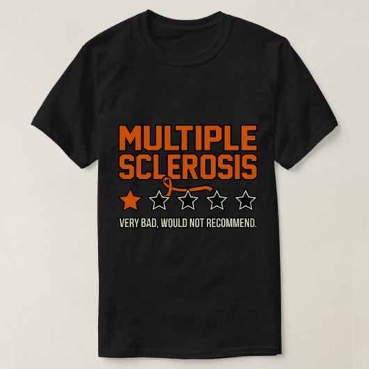 Multiple sclerose zou geen bewustzijn aanbevelen t-shirt (Design voorkant)