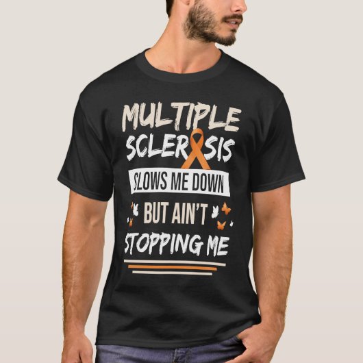 Multiple Sclerosis Awareness MS Survivor 4 Slows M T-shirt (Voorkant)