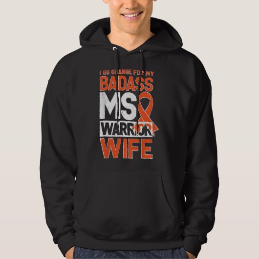 Multiple Sclerosis MS Awareness Badass Warrior Wif Hoodie (Voorkant)