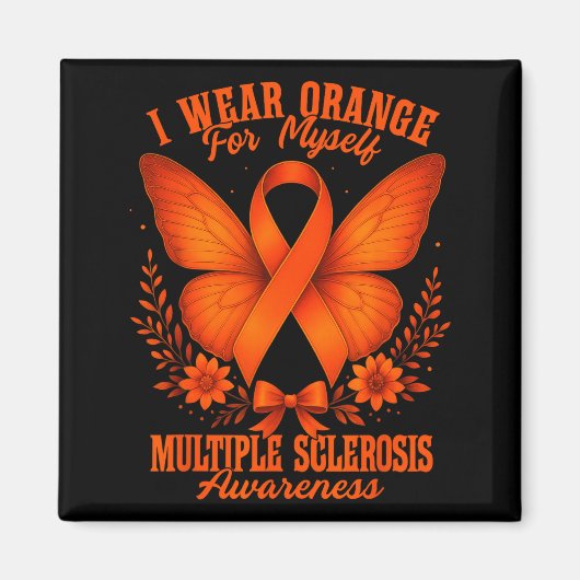 Multiple Sclerosis Ms Awareness I Wear Orange For  Magneet (Voorkant)