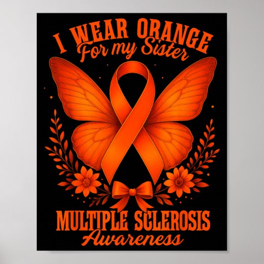 Multiple Sclerosis Ms Awareness I Wear Orange For  Poster (Voorkant)
