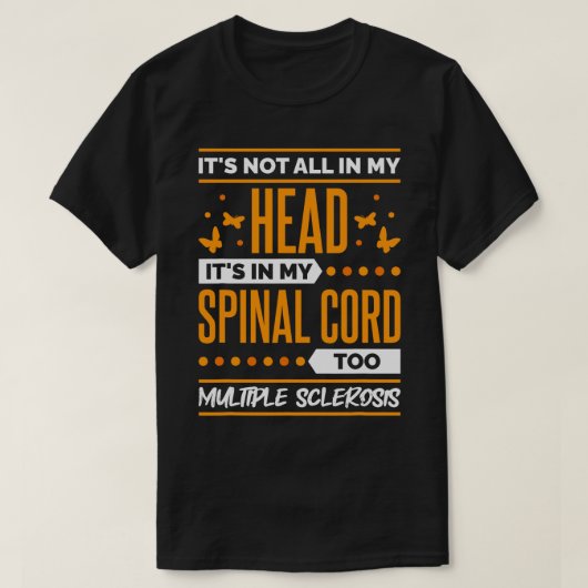 Multiple Sclerosis Quote voor MS Sclerosis Awarene T-shirt (Design voorkant)