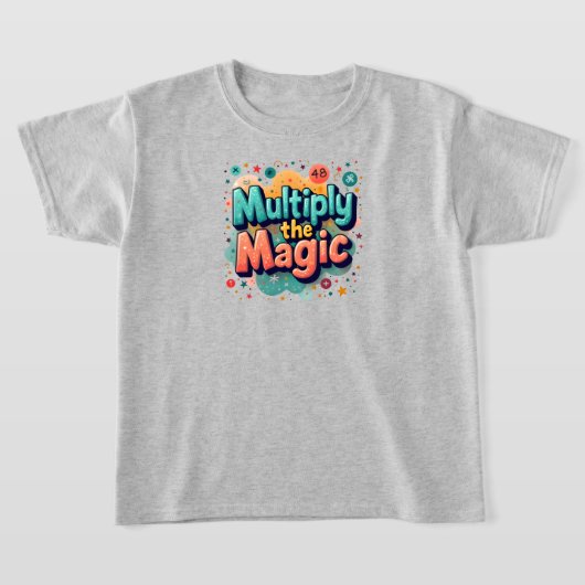 Multiply the Magic – Fun Math Quote T-shirt (Laagn)