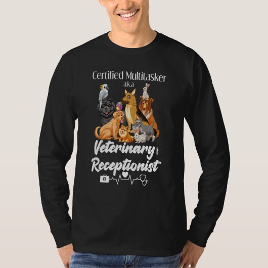 Multitasker Vet Receptionist Pun Veterinary Dog Ca T-shirt (Voorkant)