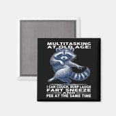 Multitasking At Old Age I Can Cough Burp Laugh Far Magneet (Voorkant / Achterkant)