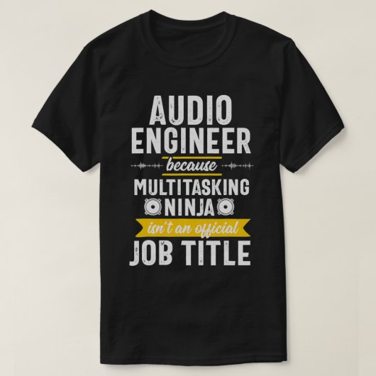 Multitasking Ninja Sound Engineer Audio Engineerin T-shirt (Design voorkant)
