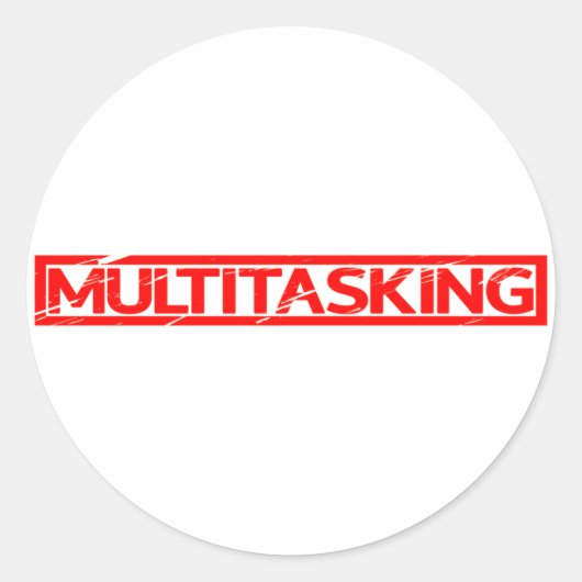 Multitasking Stamp Ronde Sticker (Voorkant)