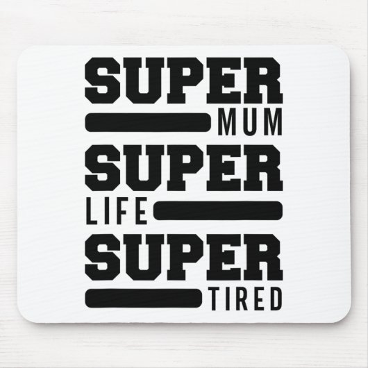 Mum Super Life Super Moe Funny Moederdag Nieuw M Muismat (Voorkant)