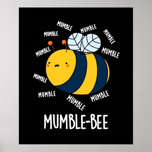 Mumble bee Funny Insect Pun Dark BG Poster (Voorkant)