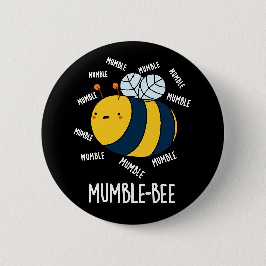 Mumble bee Funny Insect Pun Dark BG Ronde Button 5,7 Cm (Voorkant)
