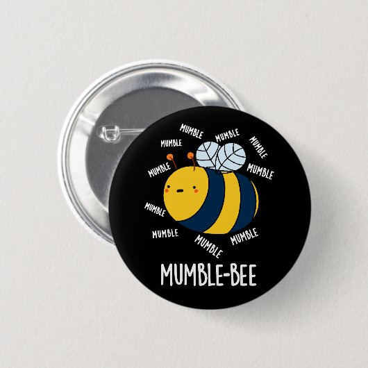 Mumble bee Funny Insect Pun Dark BG Ronde Button 5,7 Cm (Voorkant /achterkant)