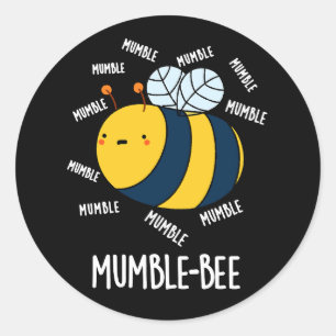 Mumble bee Funny Insect Pun Dark BG Ronde Sticker