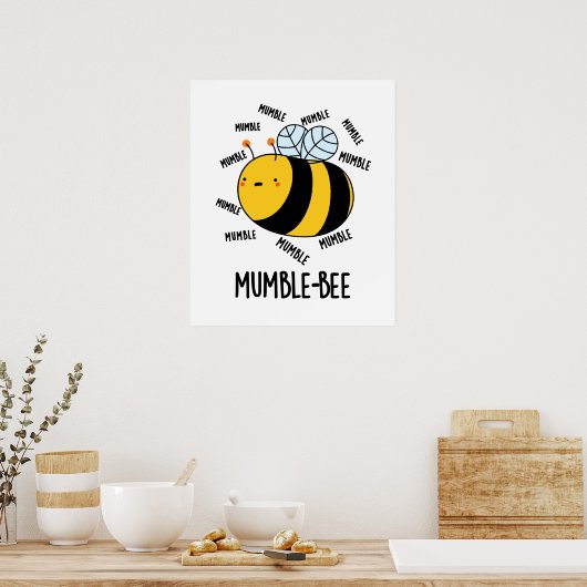 Mumble bee Funny Insect Pun Poster (Keuken)