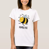 Mumble bee Funny Insect Pun T-shirt (Voorkant)