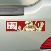 Mummy (breng het op!) bumpersticker (Op auto)