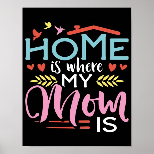 Mummy gift| Home is waar mijn moeder is Poster (Voorkant)