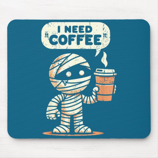 Mummy Halloween I Need Coffee Funny Sarcastic Caff Muismat (Voorkant)
