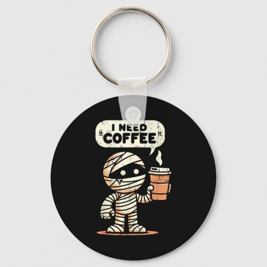 Mummy Halloween I Need Coffee Funny Sarcastic Caff Sleutelhanger (Voorkant)
