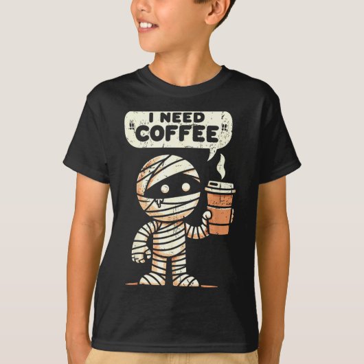 Mummy Halloween I Need Coffee Funny Sarcastic Caff T-shirt (Voorkant)