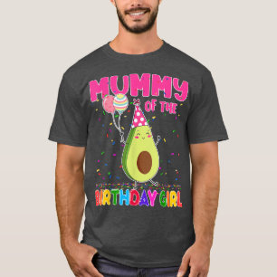 Mummy Of The Birthday Girl Avocados Familie Thema T-shirt
