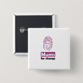 Mums voor verandering van vierkante badge. button 5,1 cm (Voorkant /achterkant)