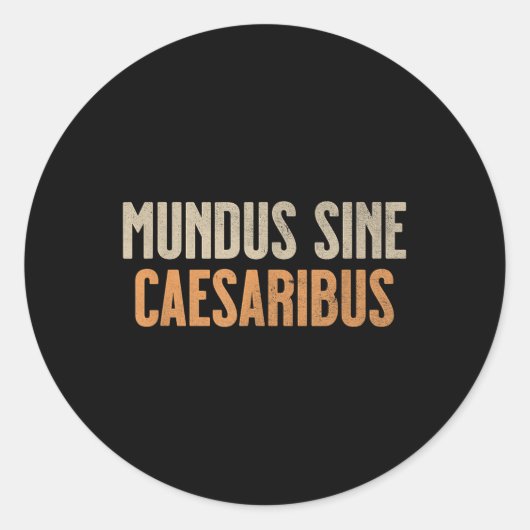 Mundus Sine Caesaribus Ronde Sticker (Voorkant)