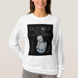 Mundus Sine Caesaribus T-shirt | Unieke kunst