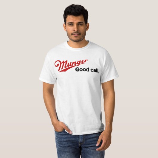Munger Good Call 2007 gif T-shirt (Voorkant volledig)