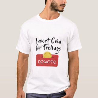 Munten voor gevoelens t-shirt