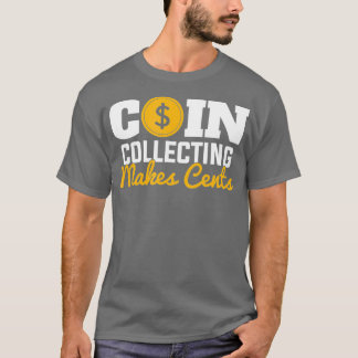 Muntenverzameling maakt Cents numismatist munt T-shirt