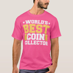 Muntverzamelaar Funny Muntverzameling Numismatist  T-shirt