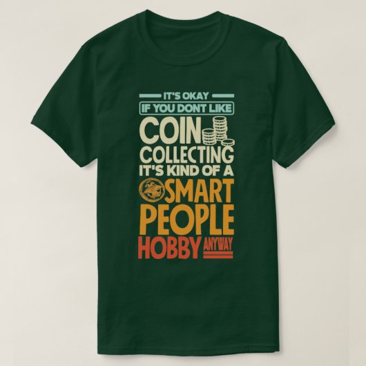 Muntverzamelaar Numismatica Numismatist Funny T-shirt (Design voorkant)