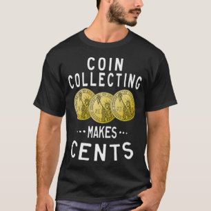 Muntverzamelaar voor muntstukken zorgt ervoor dat  t-shirt