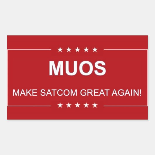 MUOS: MAAK SATCOM WEER GEWELDIG RECHTHOEKIGE STICKER (Voorkant)