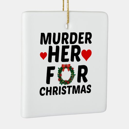 MURDER HAAR VOOR CHRISTMAS KERAMISCH ORNAMENT (Rechts)