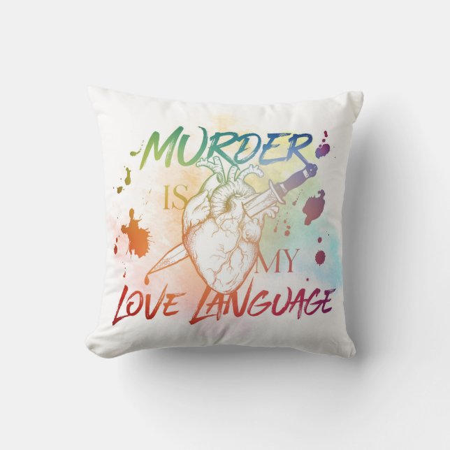 "Murder is My Love Language" Pillow Kussen (Voorkant)