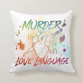 "Murder is My Love Language" Pillow Kussen