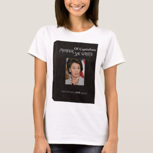 Murder Pelosi Wrote T-shirt