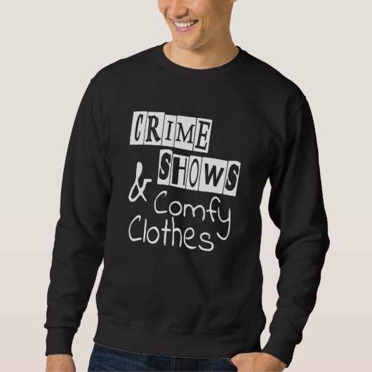 Murder Shows en Comfy Clothes True Crime Podcast Trui (Voorkant)