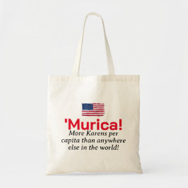 'Murica! Meer Karen per hoofd van de bevolking dan Tote Bag