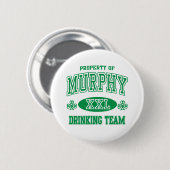 Murphy Irish Drink Team Ronde Button 5,7 Cm (Voorkant /achterkant)