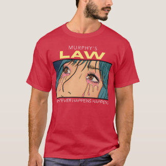 Murphys Law Anime Meisje Verdrietig grappig T-shirt