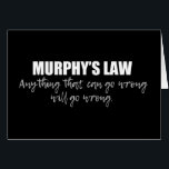 Murphy's Law Science Adage Card<br><div class="desc">Alles wat fout kan gaan,  zal fout gaan. Murphy's Wet is een adage of epigram die gebruikt kan worden om de tweede wet van de thermodynamica in de wetenschap te beschrijven. Het universum is chaos en vol met wanorde.</div>