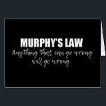 Murphy's Law Science Adage Card<br><div class="desc">Alles wat fout kan gaan,  zal fout gaan. Murphy's Wet is een adage of epigram die gebruikt kan worden om de tweede wet van de thermodynamica in de wetenschap te beschrijven. Het universum is chaos en vol met wanorde.</div>