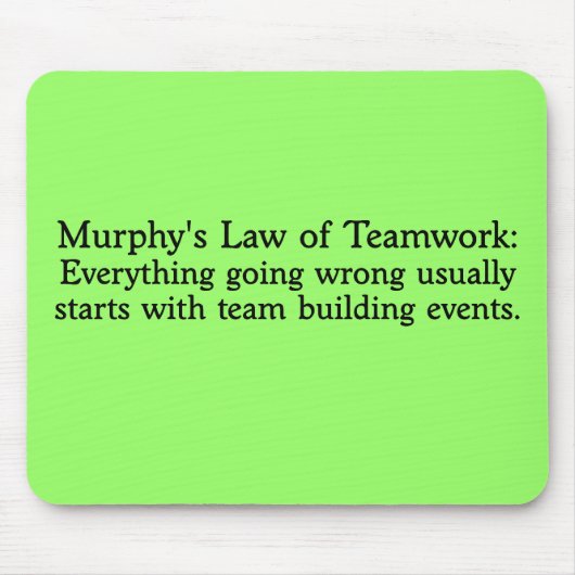 Murphy's Wet voor Teamwork Muismat (Voorkant)