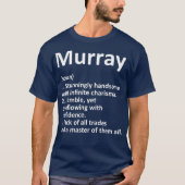 MURRAY Definition Personal Name Funny Gift T-shirt (Voorkant)