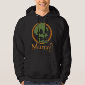 Murray? Hoodie (Voorkant)