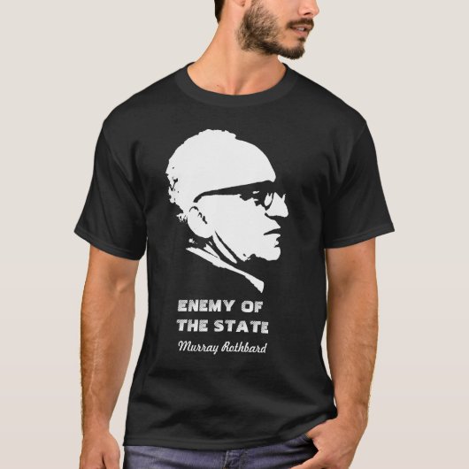 Murray Rothbard Enemy van de staat T-shirt (Voorkant)